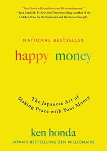 כריכת הספר עושר מאושר (Happy Money) מאת קן הונדה